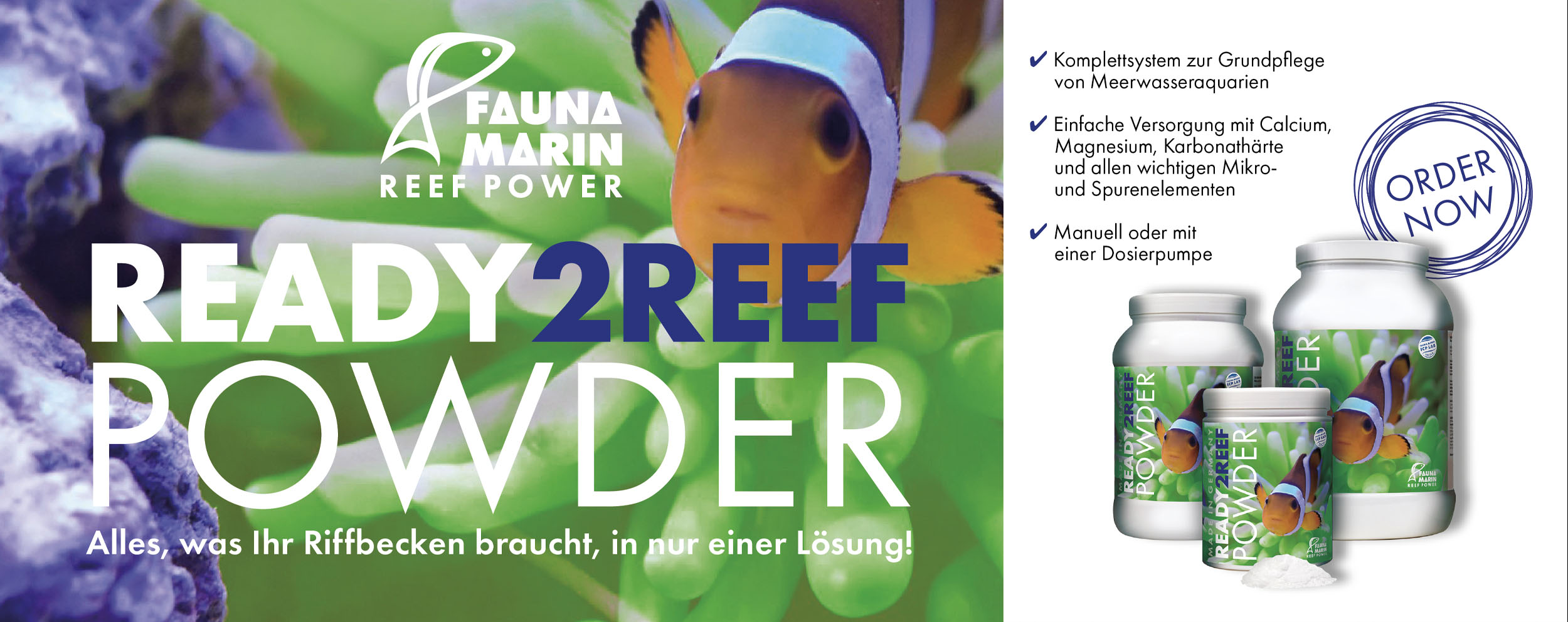 Produktgrafik „Fauna Marin Ready2Reef Powder“, neues Komplettsystem zur Grundpflege von Meerwasseraquarien, mit Clownfischmotiv, Produktdosen und „order now“-Hinweis.